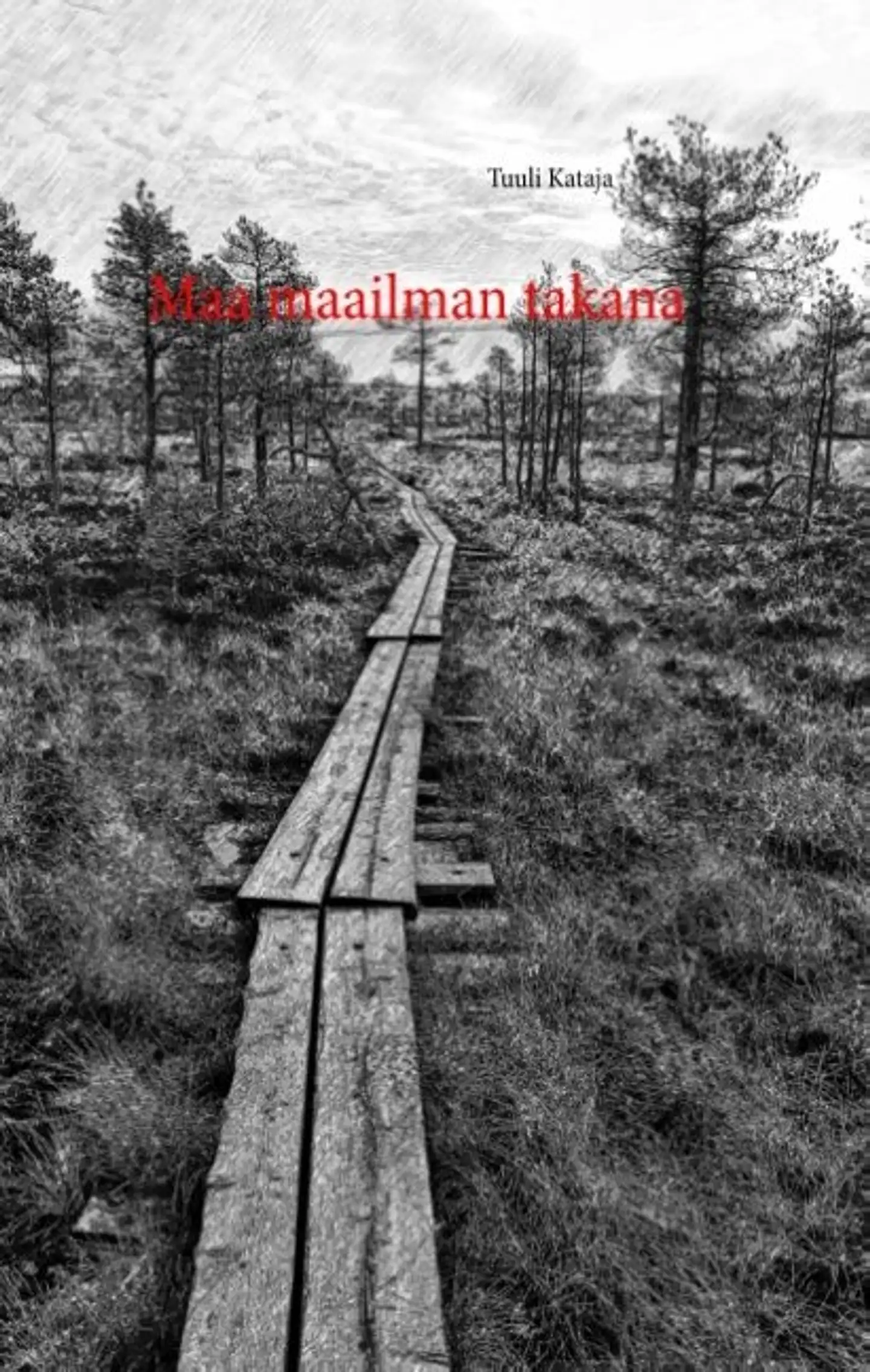 Kataja, Maa maailman takana