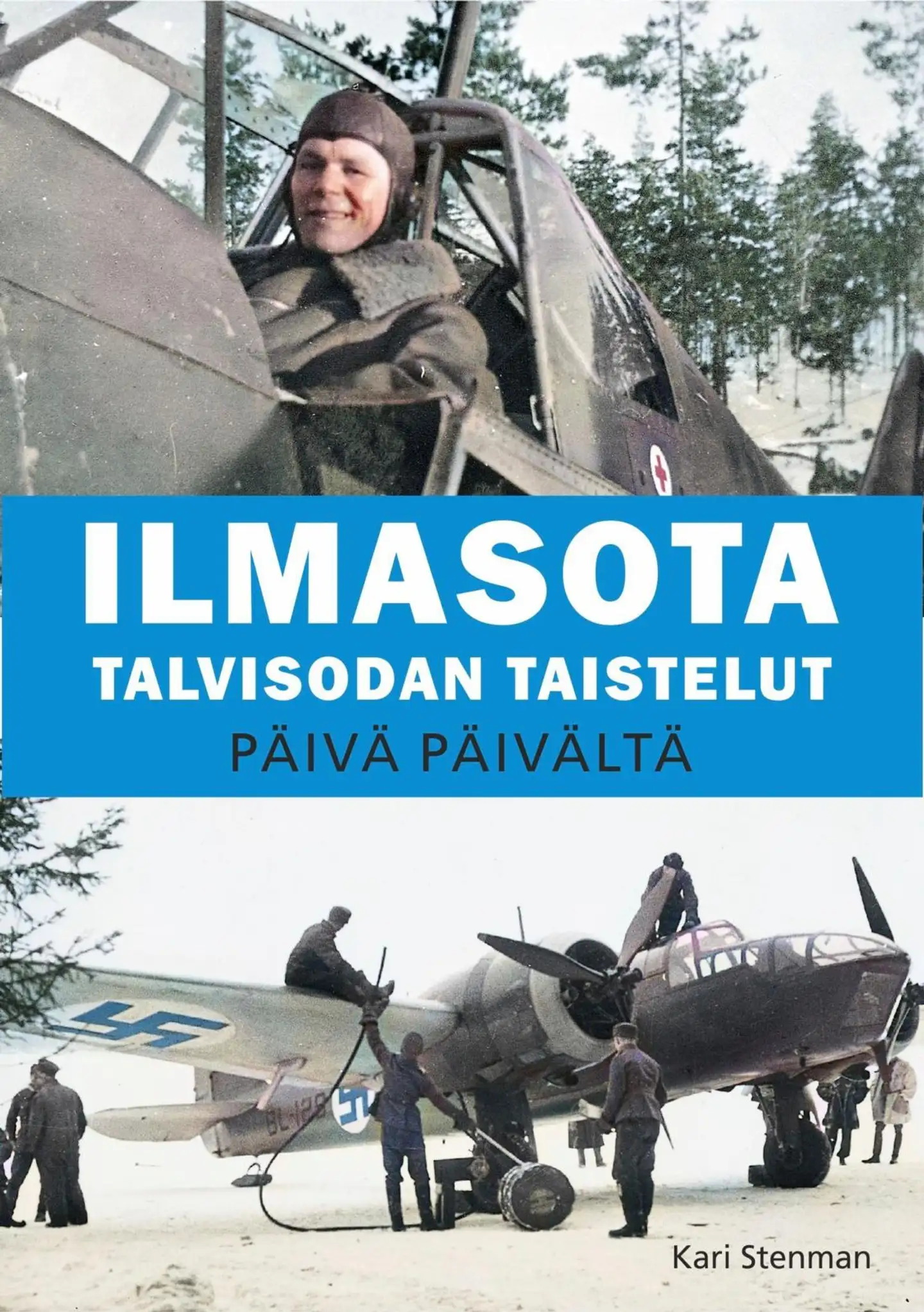 Stenman, Ilmasota - Talvisodan taistelut päivä päivältä