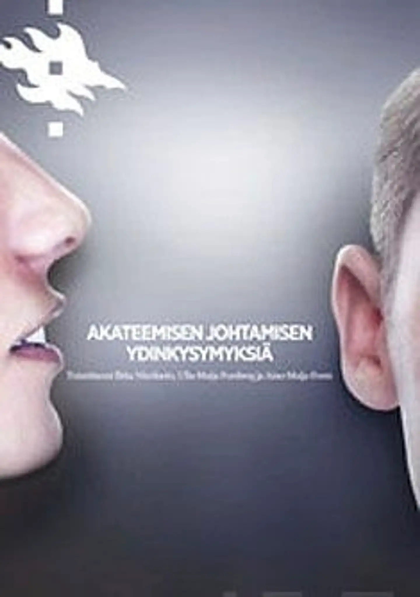 Niiniluoto, Akateemisen johtamisen ydinkysymyksiä