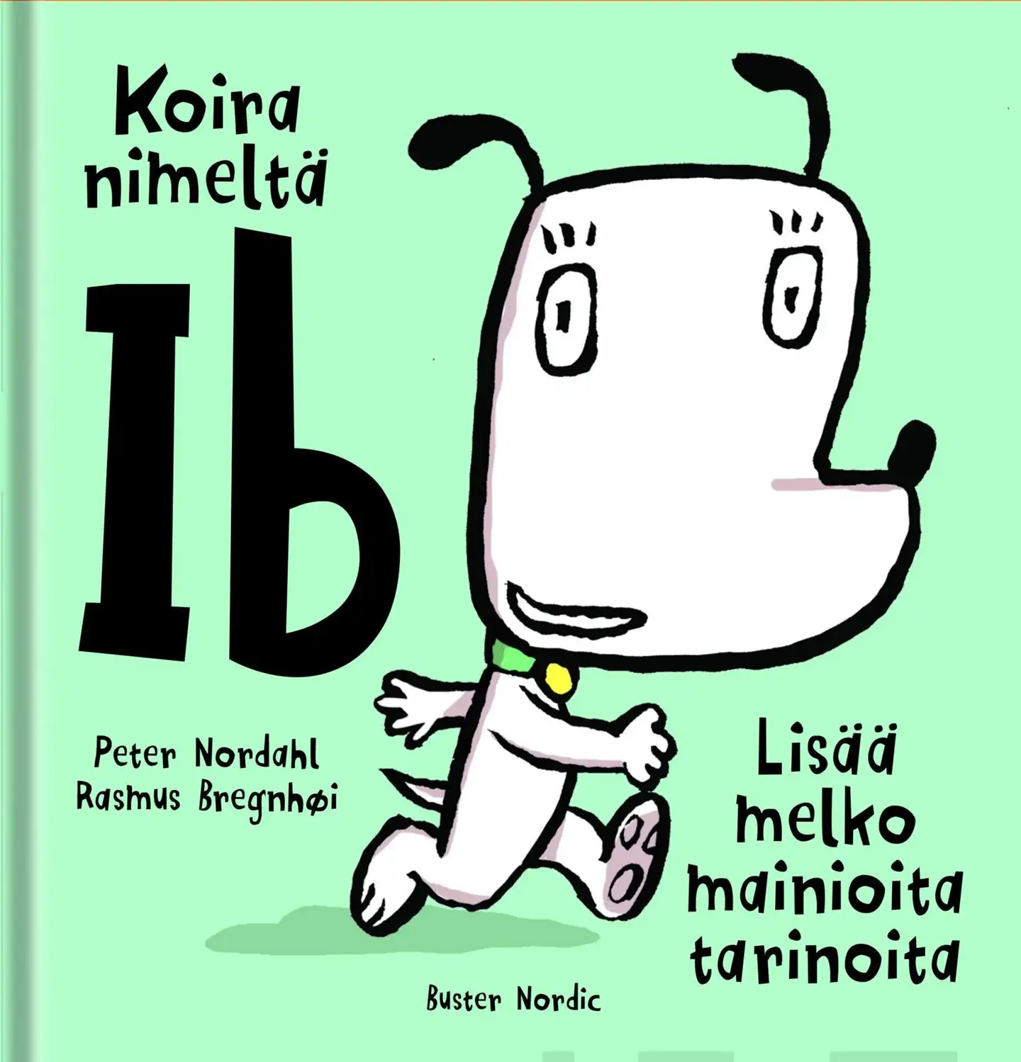 Nordahl, Koira nimeltä Ib - Lisää melko mainioita tarinoita