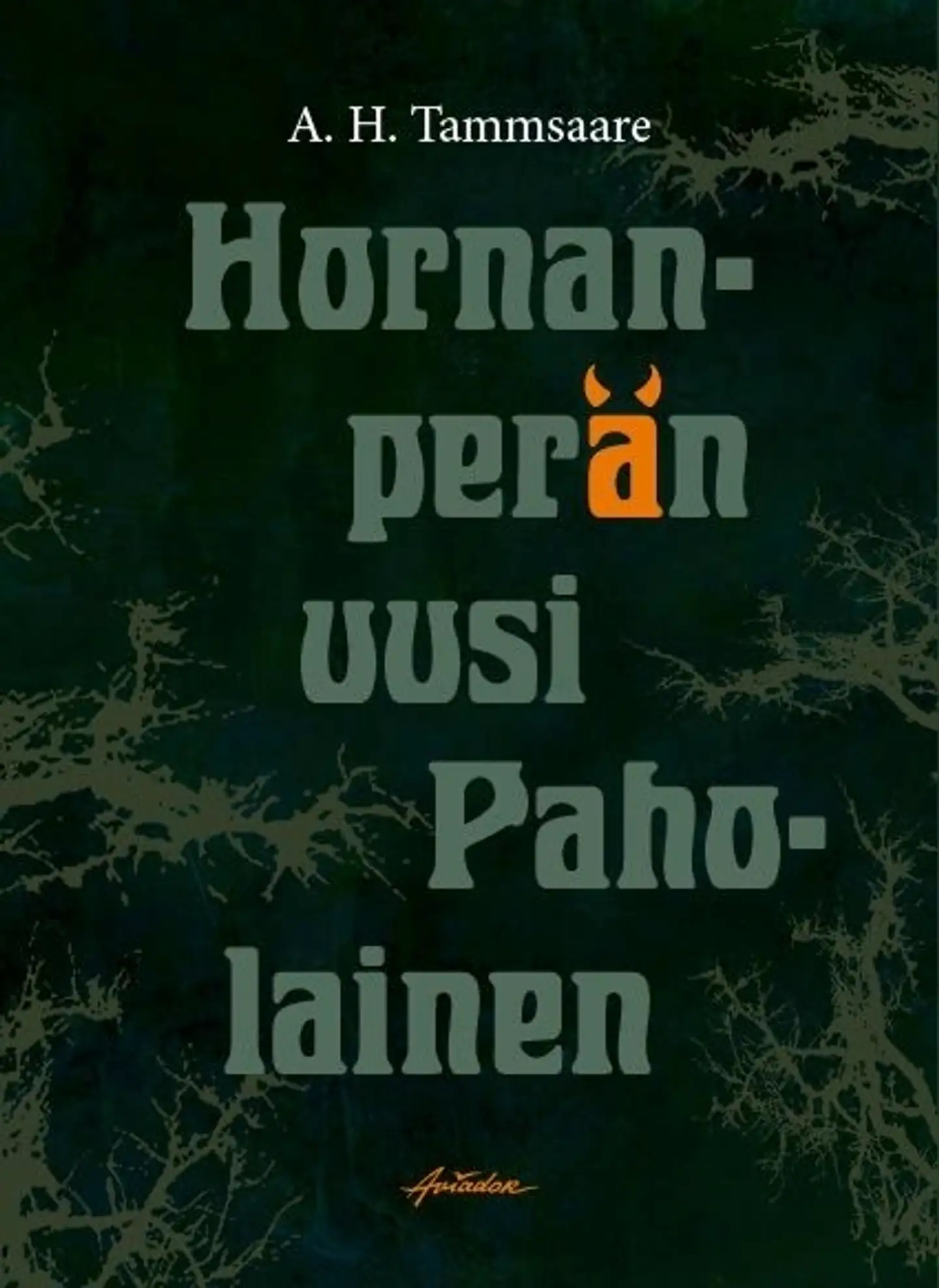Tammsaare, Hornanperän uusi paholainen