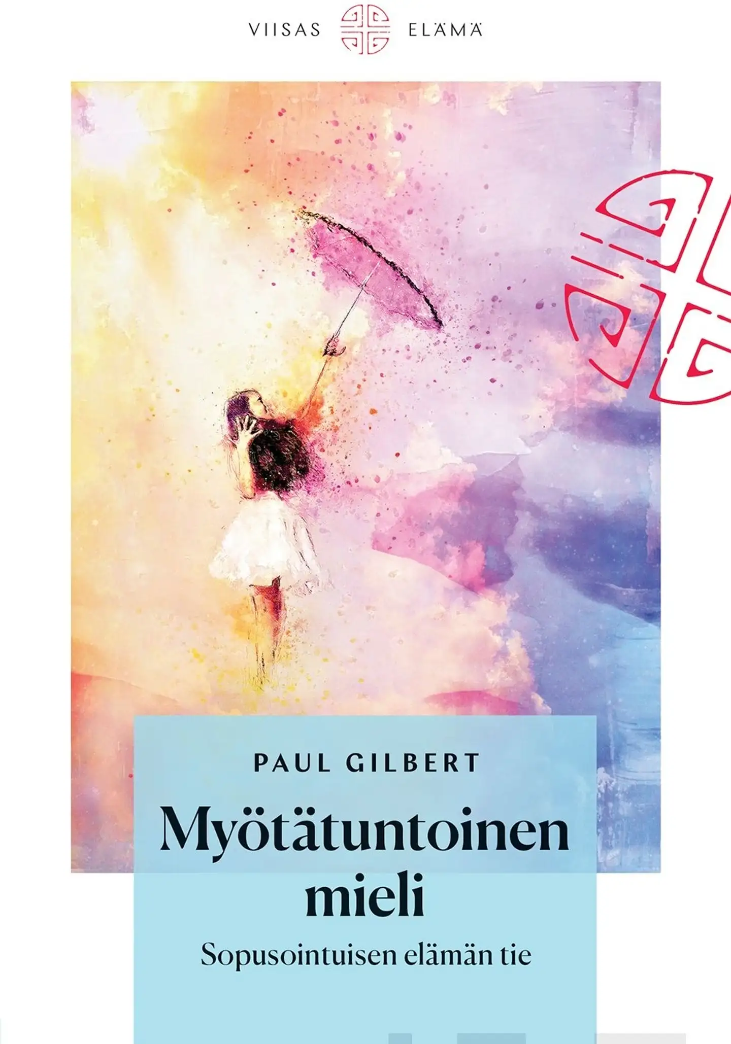 Gilbert, Myötätuntoinen mieli - Sopusointuisen elämän tie