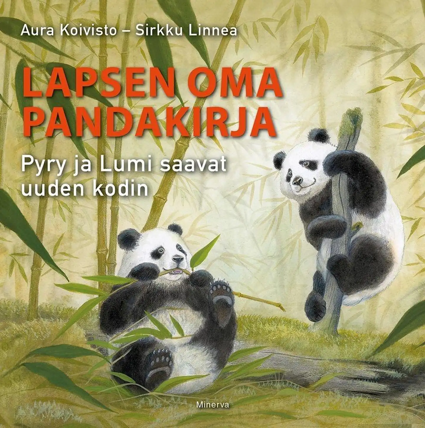 Koivisto, Lapsen oma pandakirja - Pyry ja Lumi saavat uuden kodin