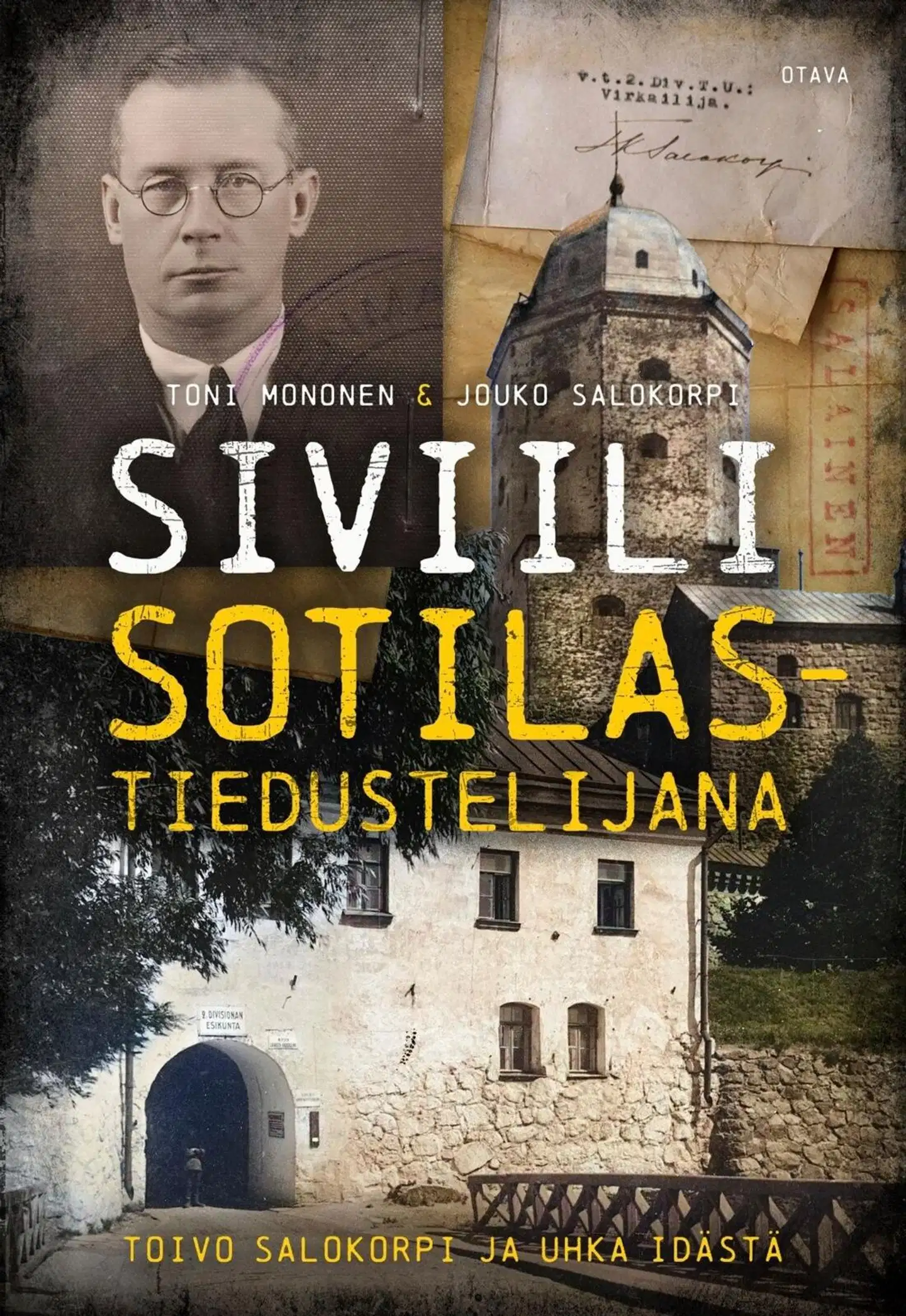 Mononen, Siviili sotilastiedustelijana - Toivo Salokorpi ja uhka idästä