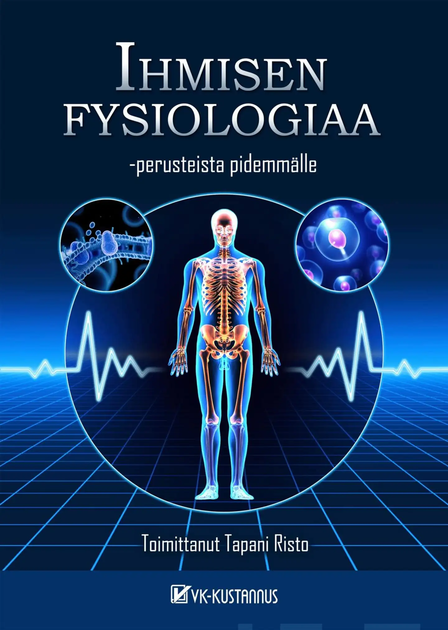 Ihmisen fysiologiaa - Perusteista pidemmälle