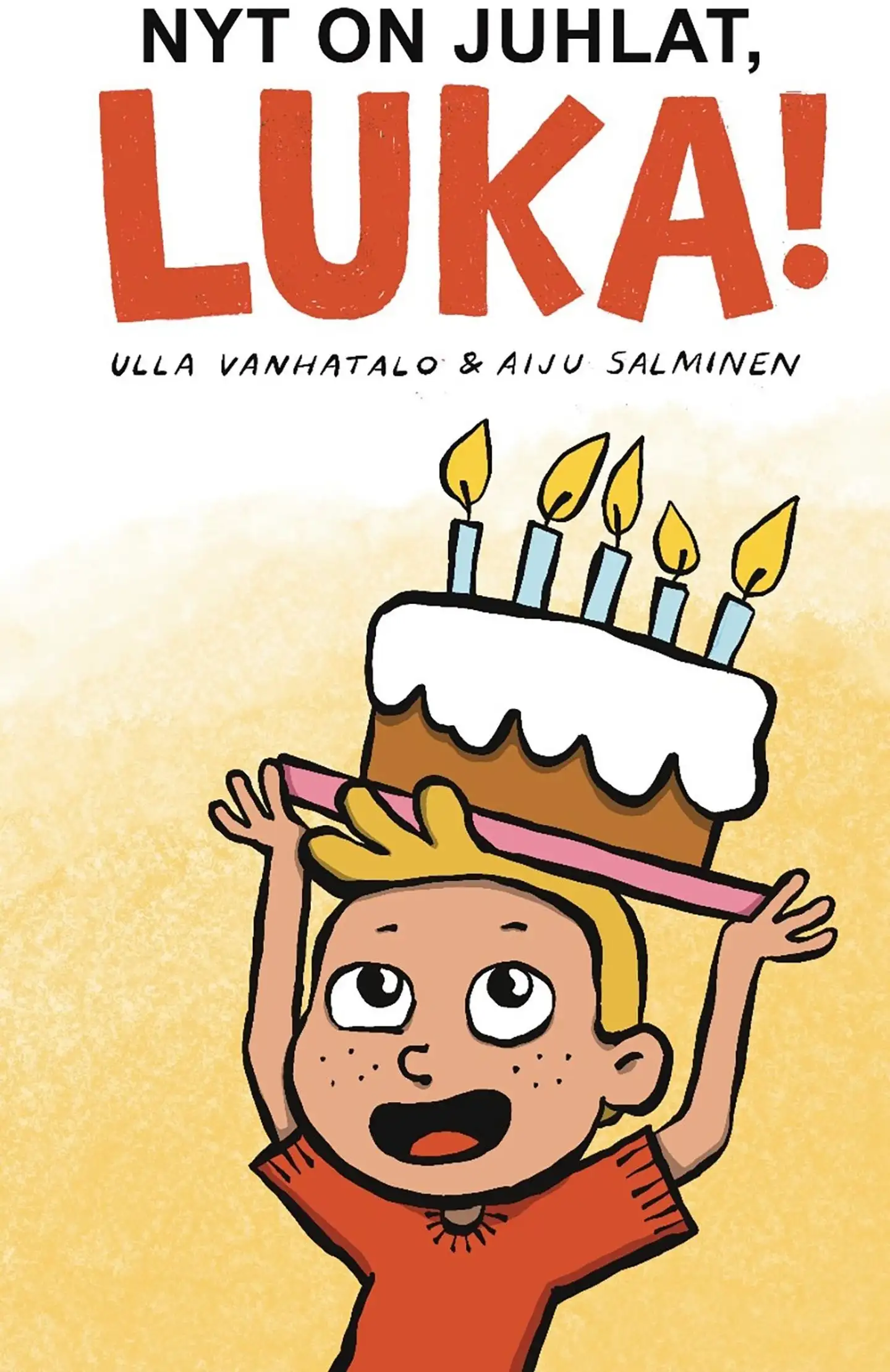 Vanhatalo, Nyt on juhlat, Luka! (selkokirja)