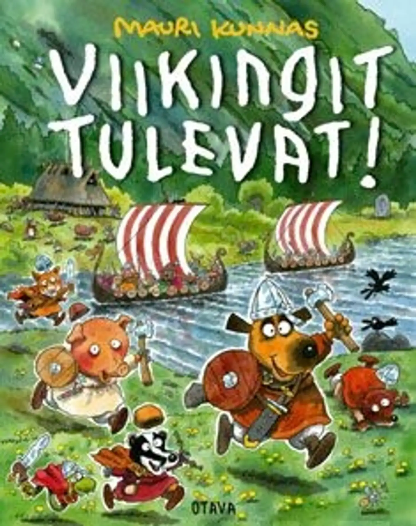 Kunnas, Viikingit tulevat!