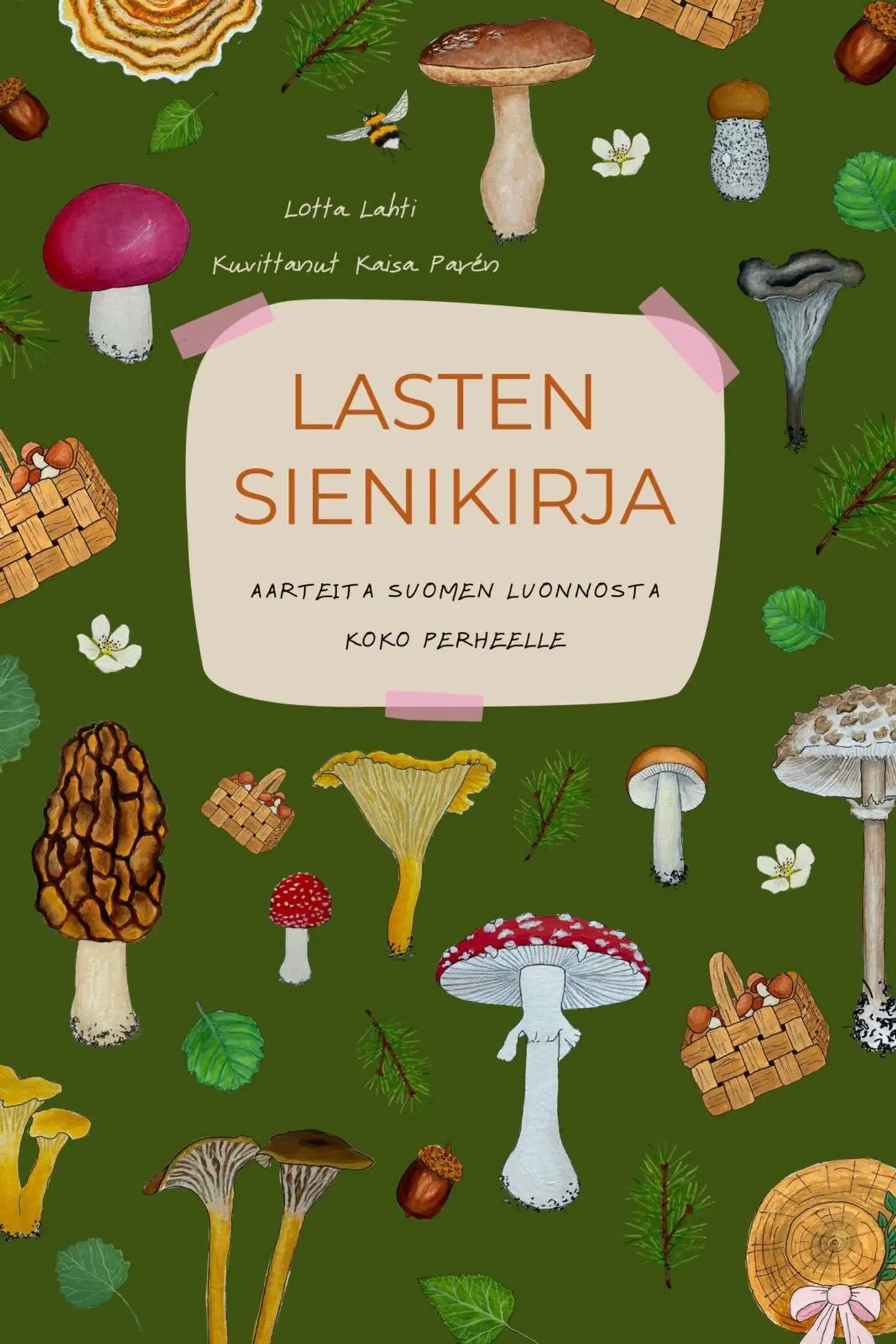 Lahti, Lasten sienikirja - Aarteita Suomen luonnosta koko perheelle