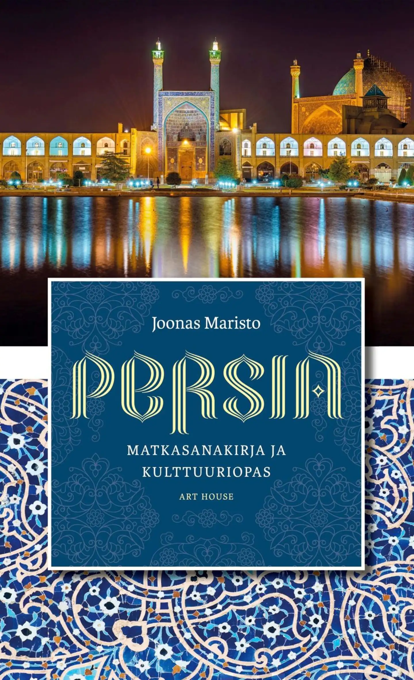 Maristo, Persia - Matkasanakirja ja kulttuuriopas