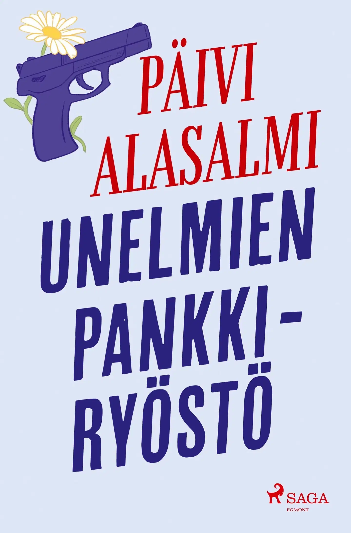 Alasalmi, Unelmien pankkiryöstö