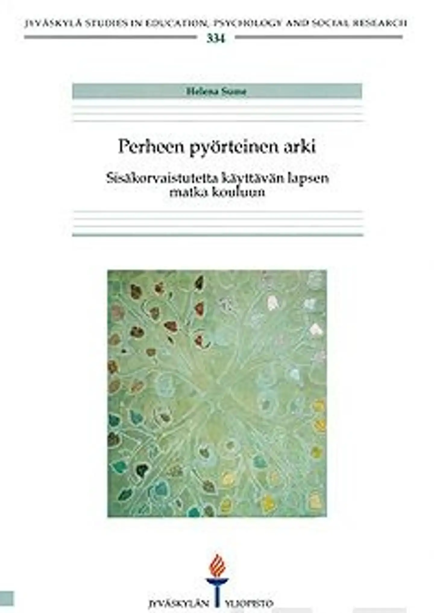 Sume, Perheen pyörteinen arki - sisäkorvaistutetta käyttävän lapsen matka kouluun