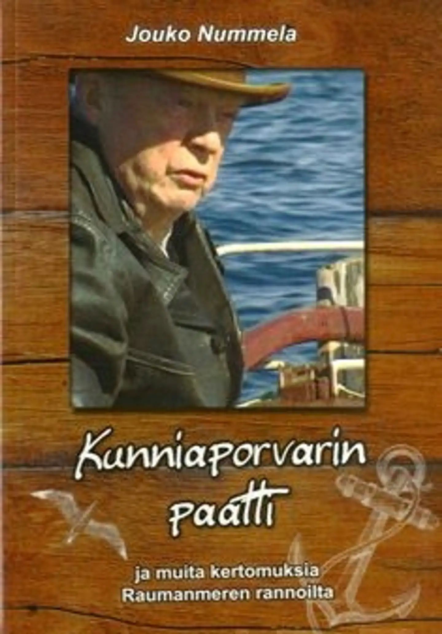Nummela, Kunniaporvarin paatti - ...ja muita kertomuksia Raumanmeren rannoilta