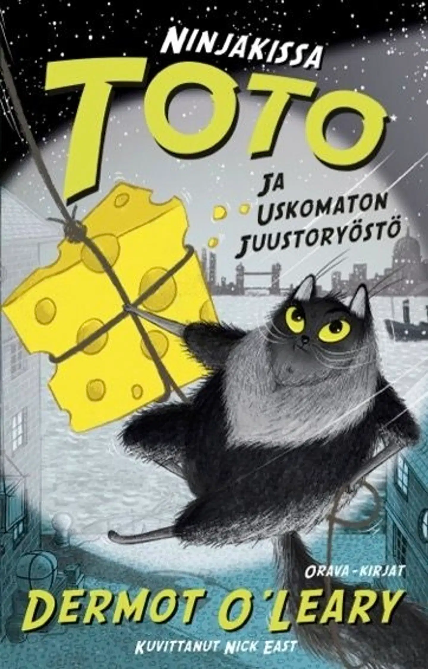 O´Leary, Ninjakissa Toto ja uskomaton juustoryöstö
