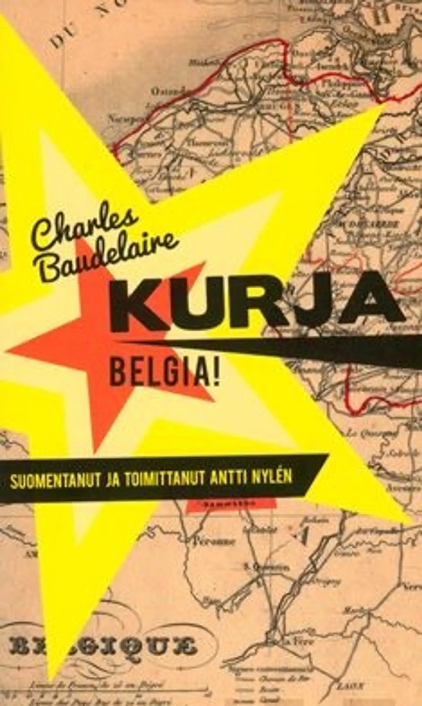 Baudelaire, Kurja Belgia! - muistiinpanoja ja kirjeitä 1864-1866