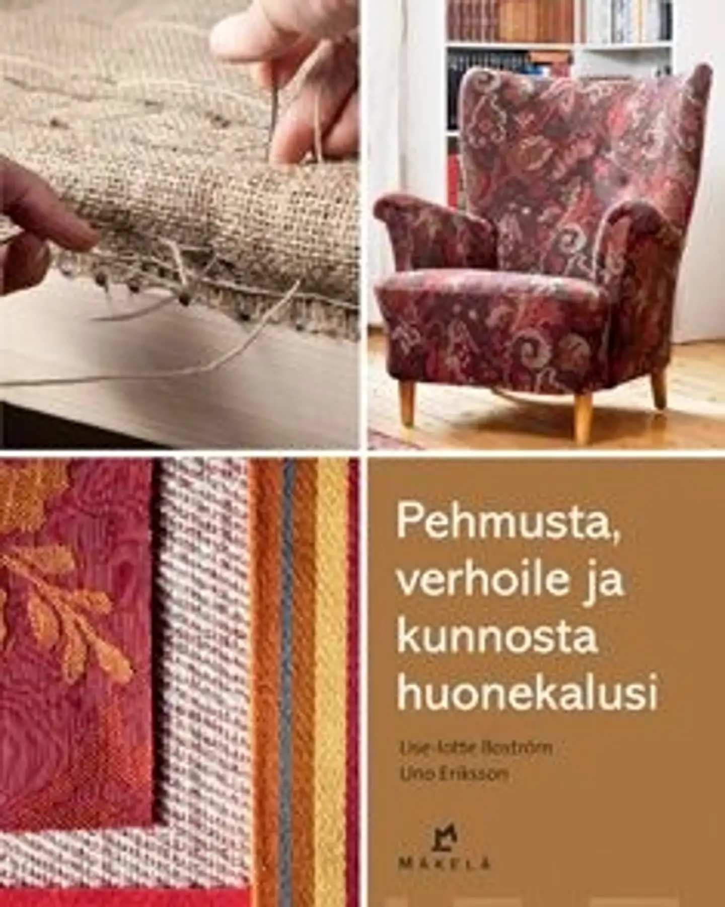 Boström, Pehmusta, verhoile ja kunnosta huonekalusi