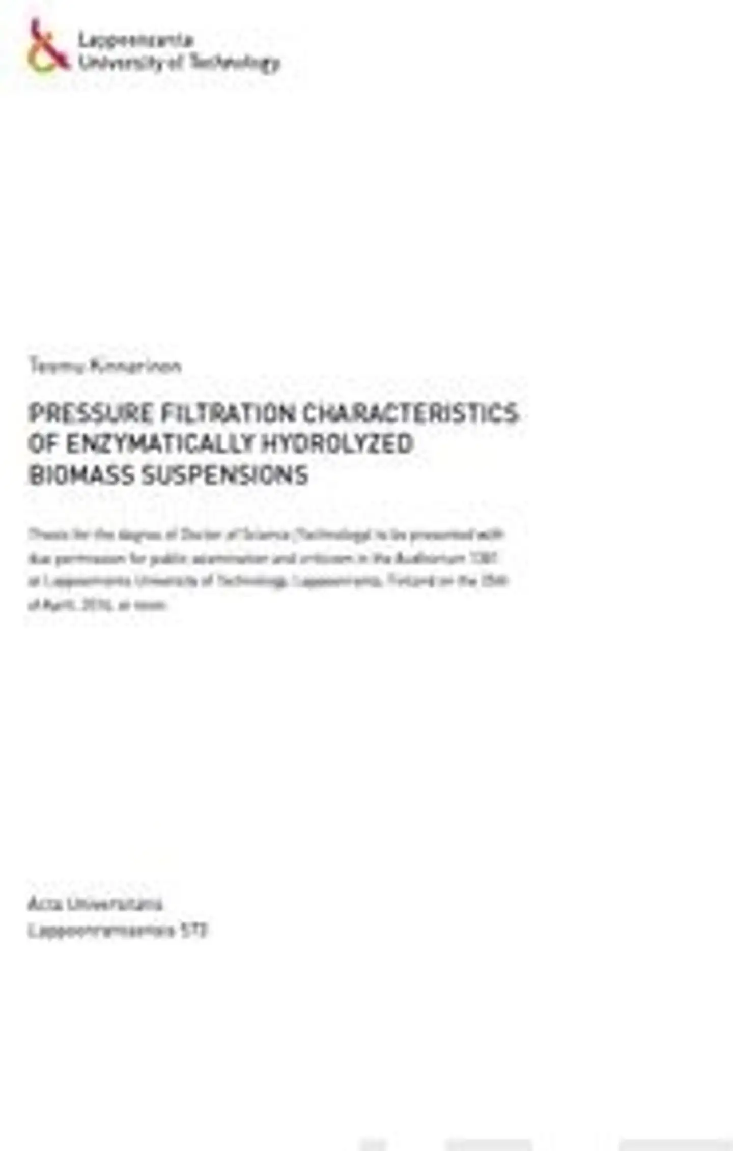 Kinnarinen, Pressure filtration charasteristics of enzymatically hydrolyzed biomass suspensions