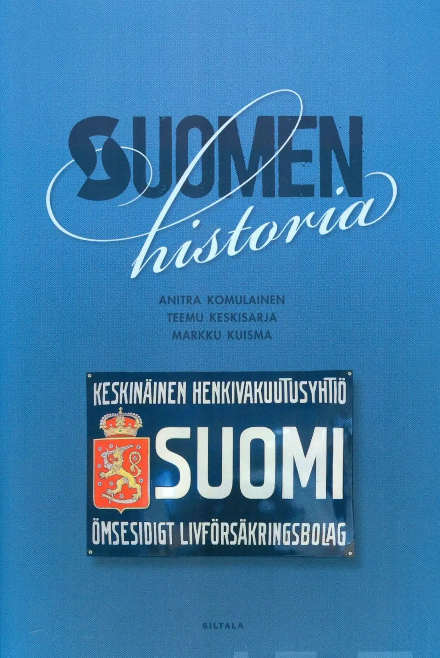 Komulainen, Suomen historia - Keskinäinen Henkivakuutusyhtiö Suomi 1890-2017