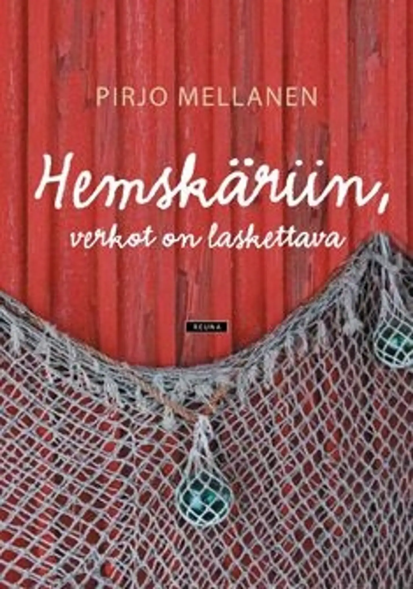 Mellanen, Hemskäriin, verkot on laskettava