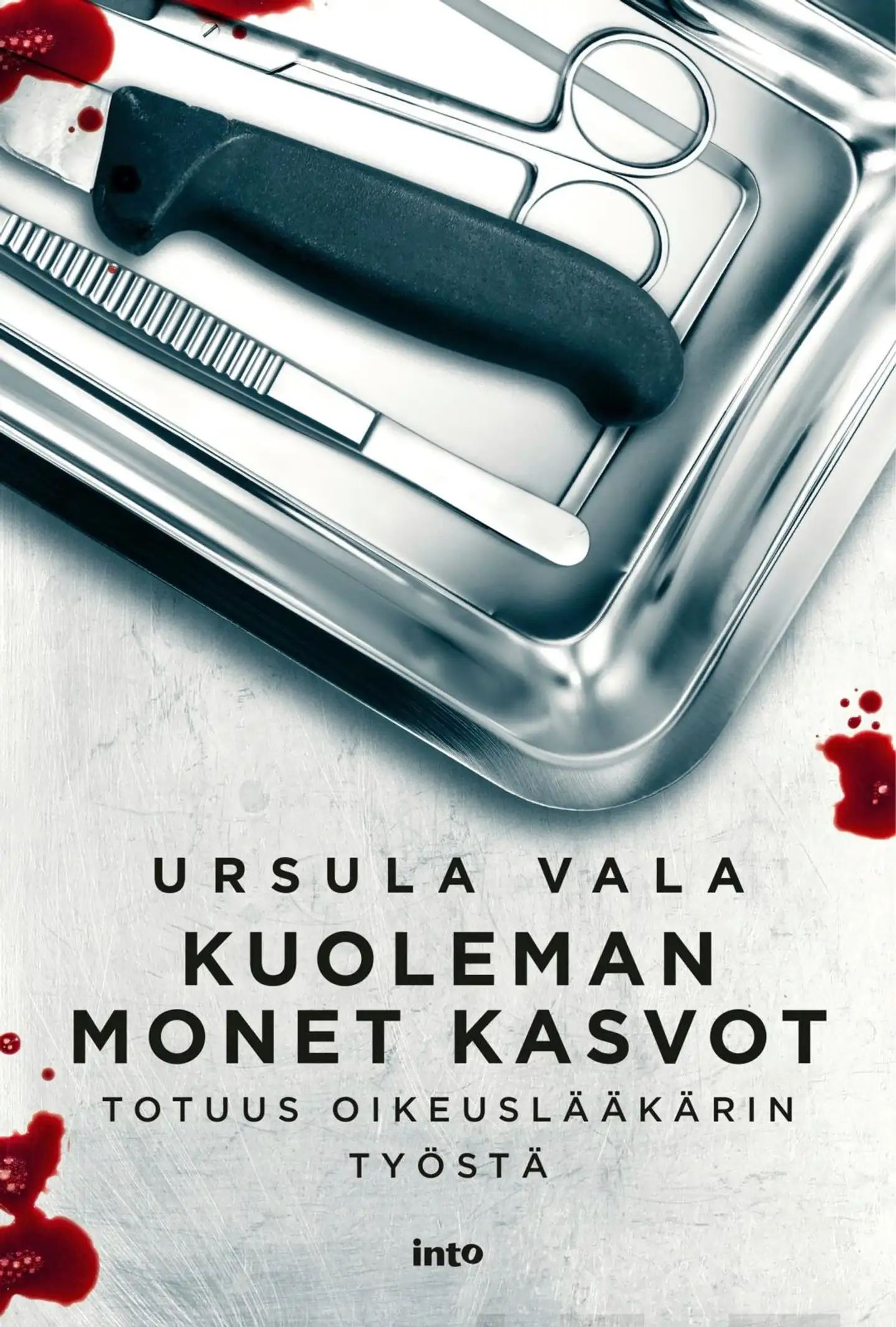 Vala, Kuoleman monet kasvot - Totuus oikeuslääkärin työstä