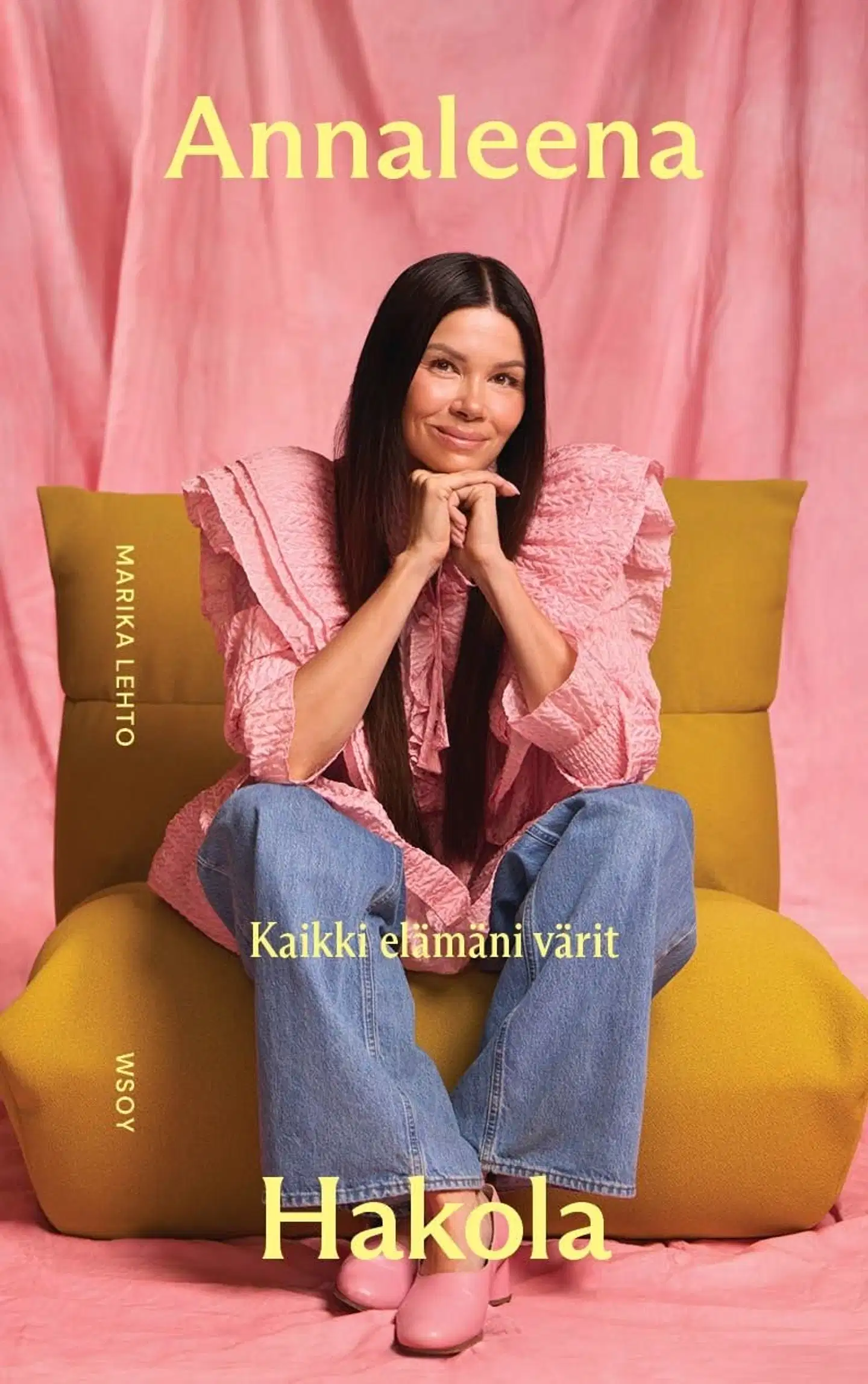 Lehto, Annaleena Hakola – Kaikki elämäni värit