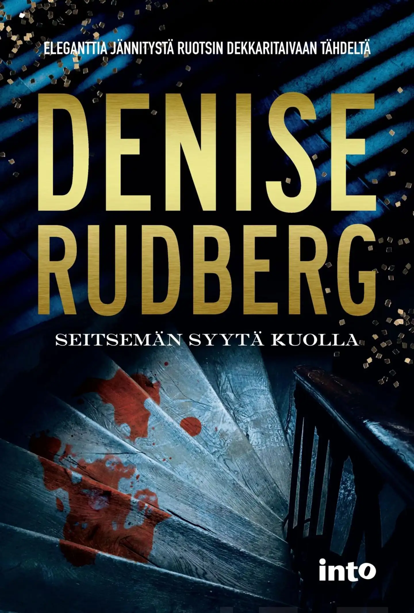 Rudberg, Seitsemän syytä kuolla