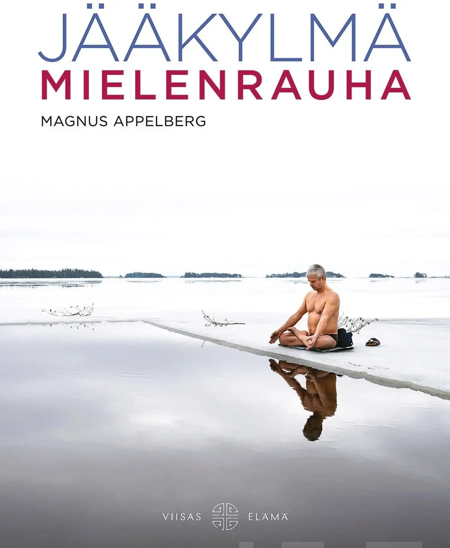 Appelberg, Jääkylmä mielenrauha