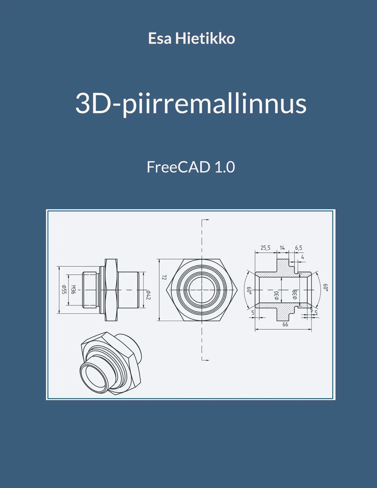 Hietikko, 3D-piirremallinnus - FreeCAD 1.0
