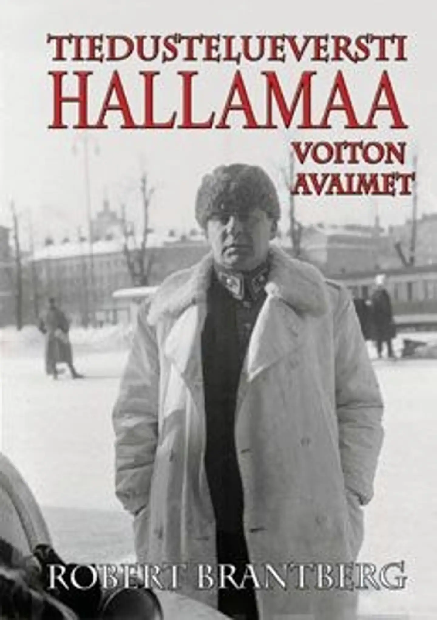 Brantberg, Tiedustelueversti Hallamaa - voiton avaimet