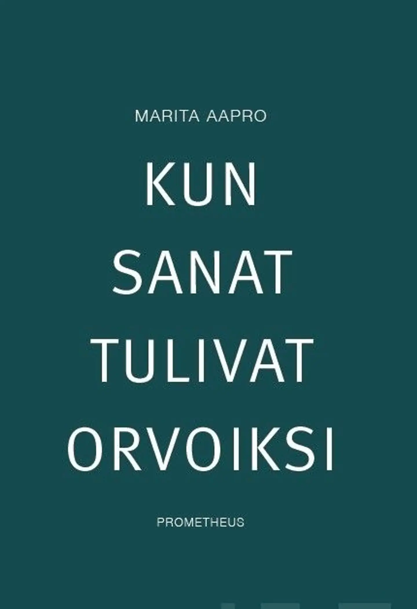 Aapro, Kun sanat tulivat orvoiksi