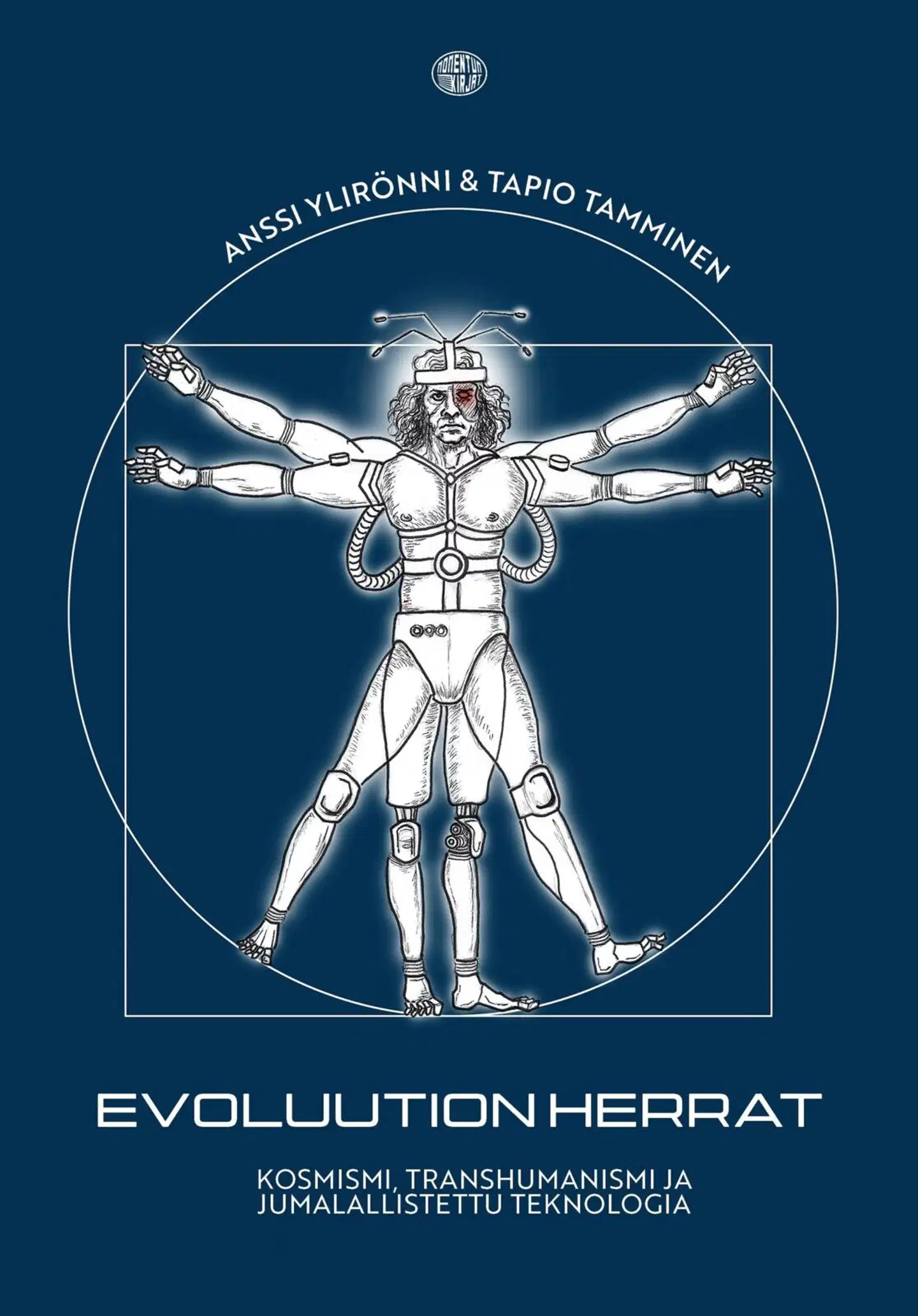 Ylirönni, Evoluution herrat - Kosmismi, transhumanismi ja jumalallistettu teknologia
