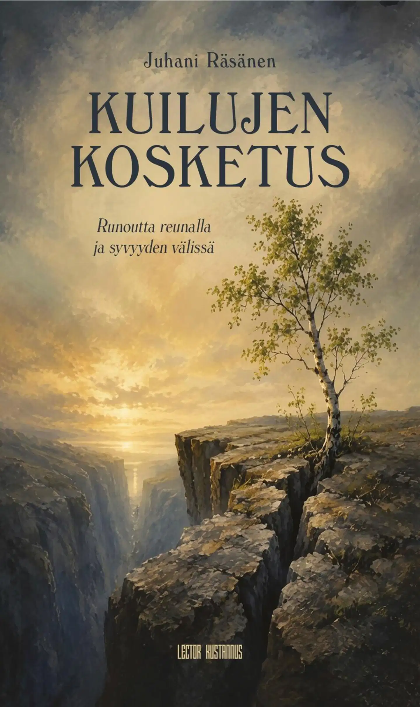 Räsänen, Kuilujen kosketus - Runoutta reunalla ja syvyyden välissä