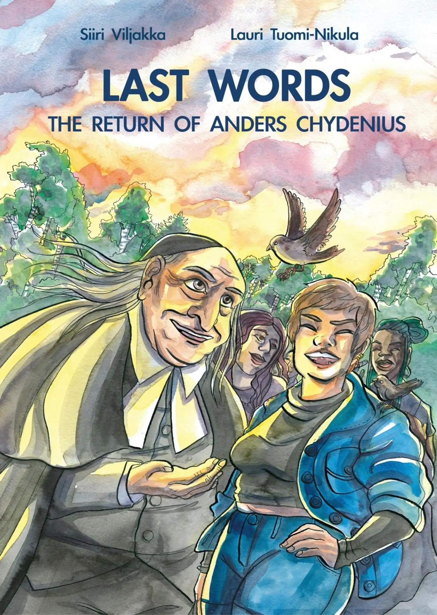 Tuomi-Nikula, Last Words - The Return of Anders Chydenius