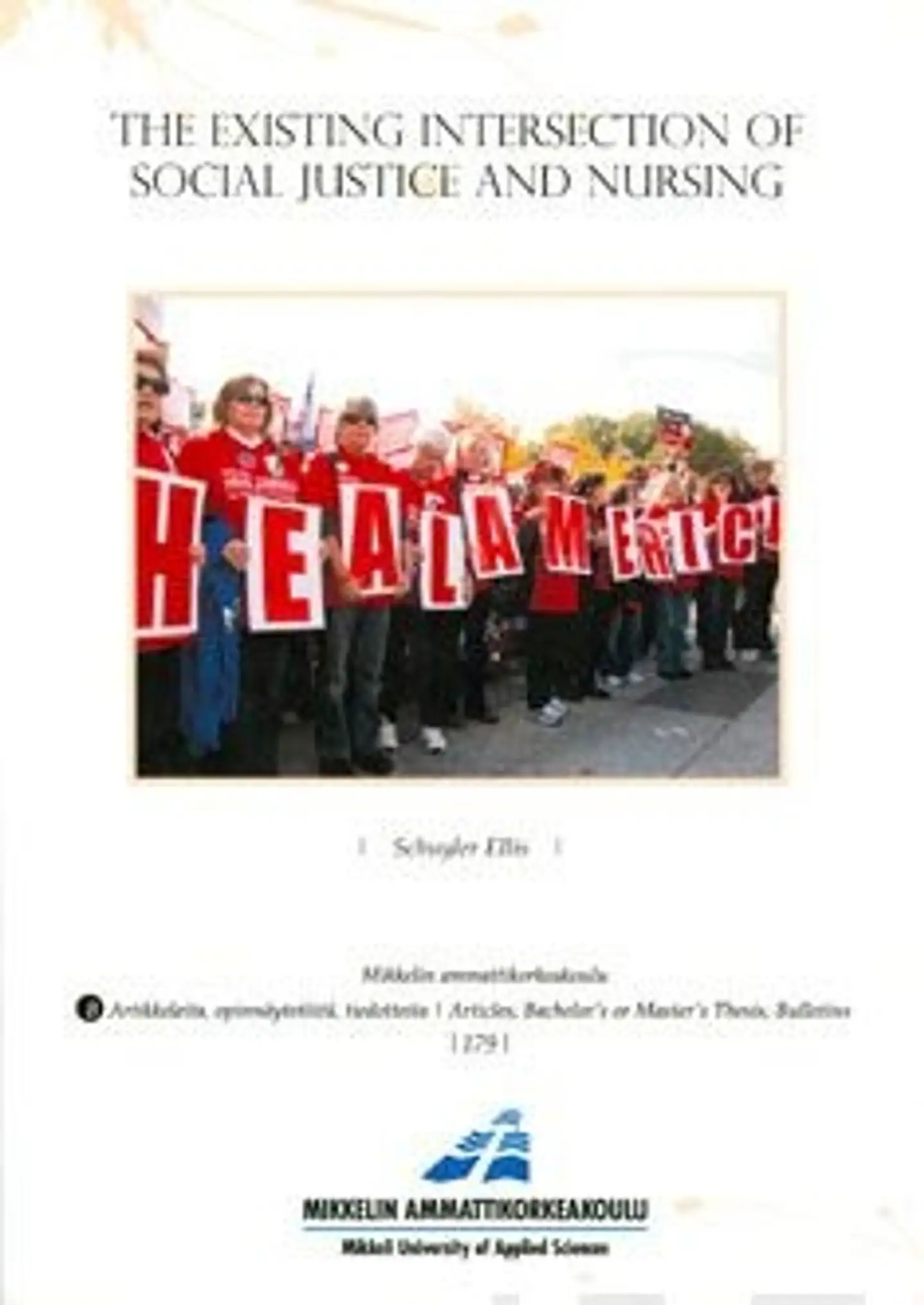 Ellis, The Existing intersection of social justice and nursing