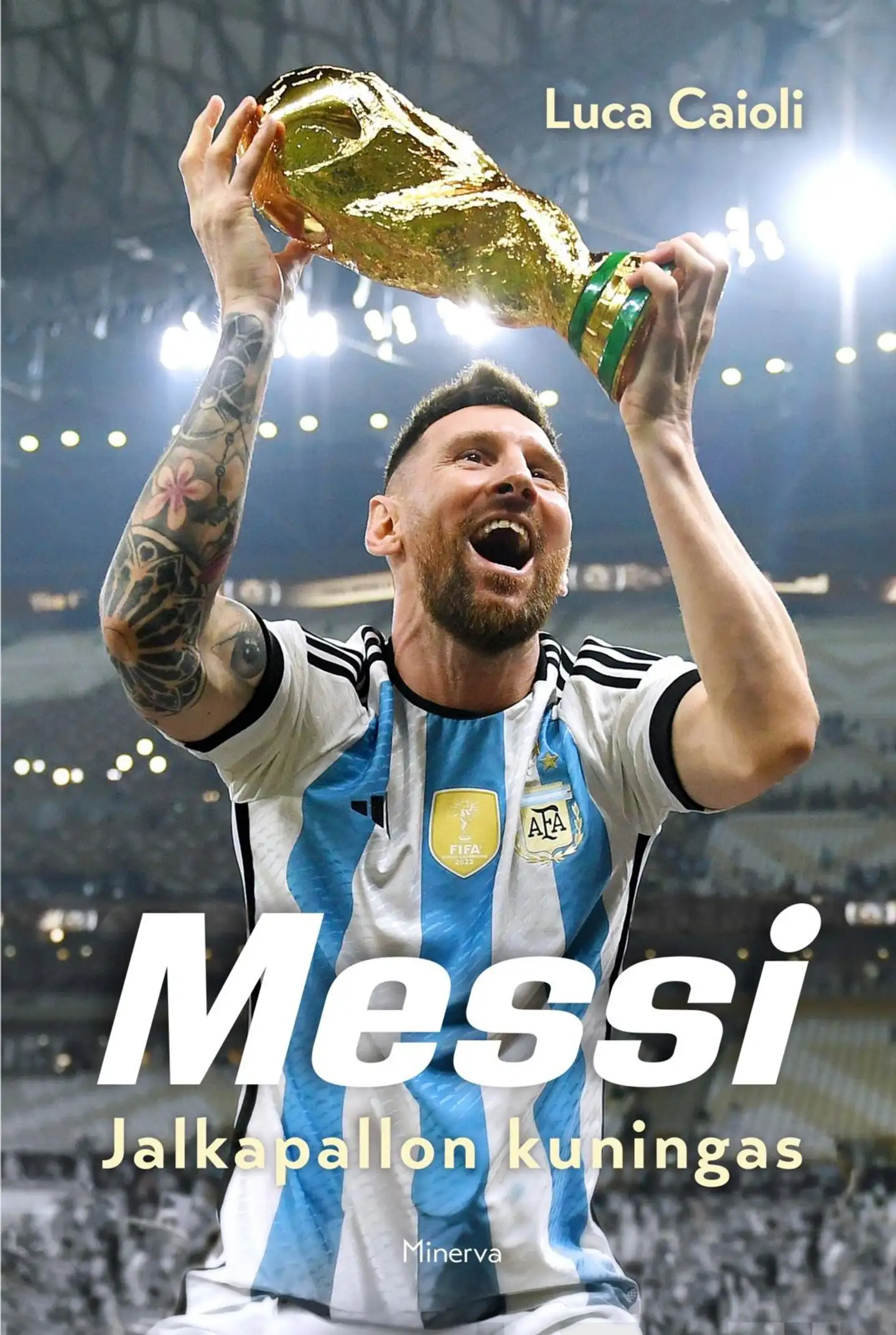 Caioli, Messi - Jalkapallon kuningas