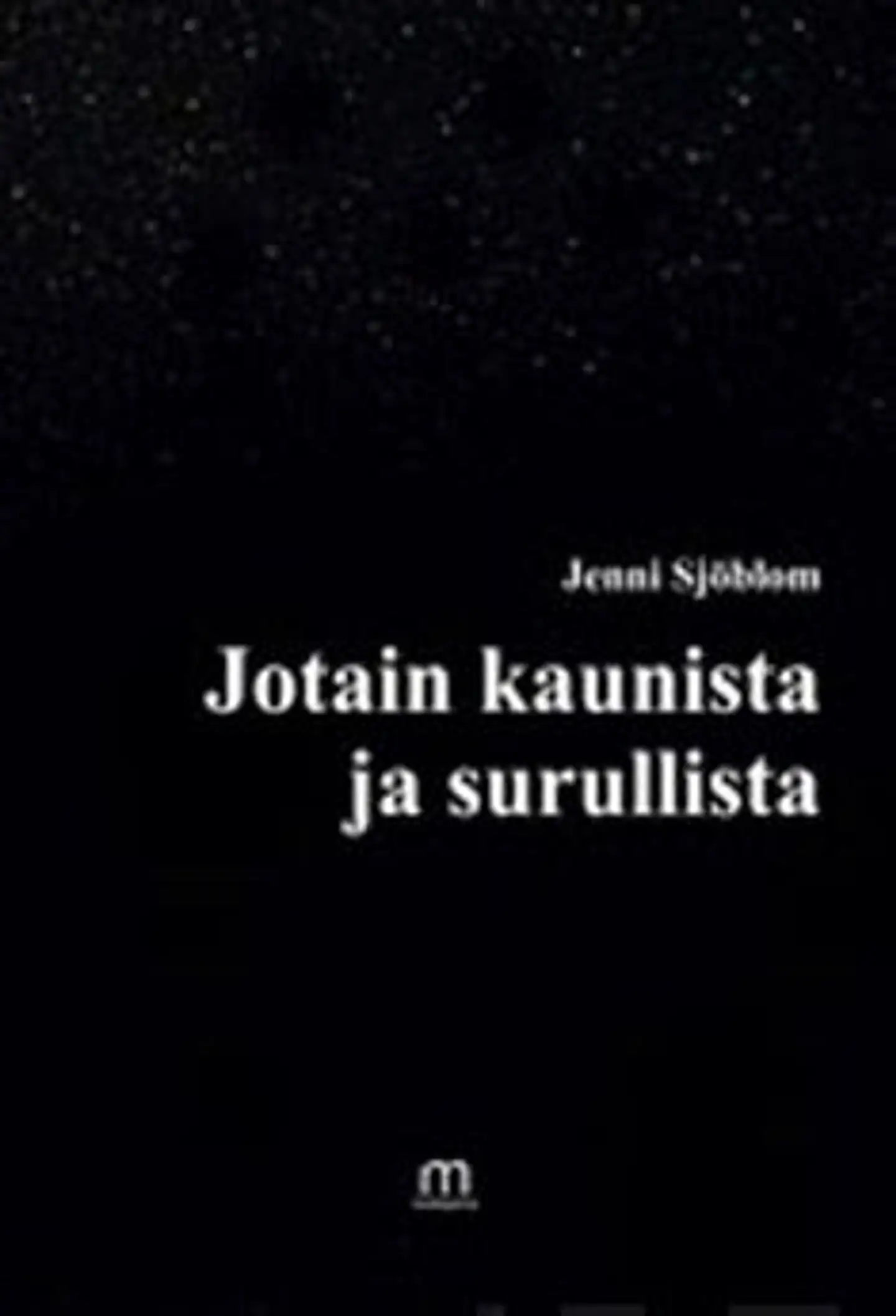 Sjöblom, Jotain kaunista ja surullista