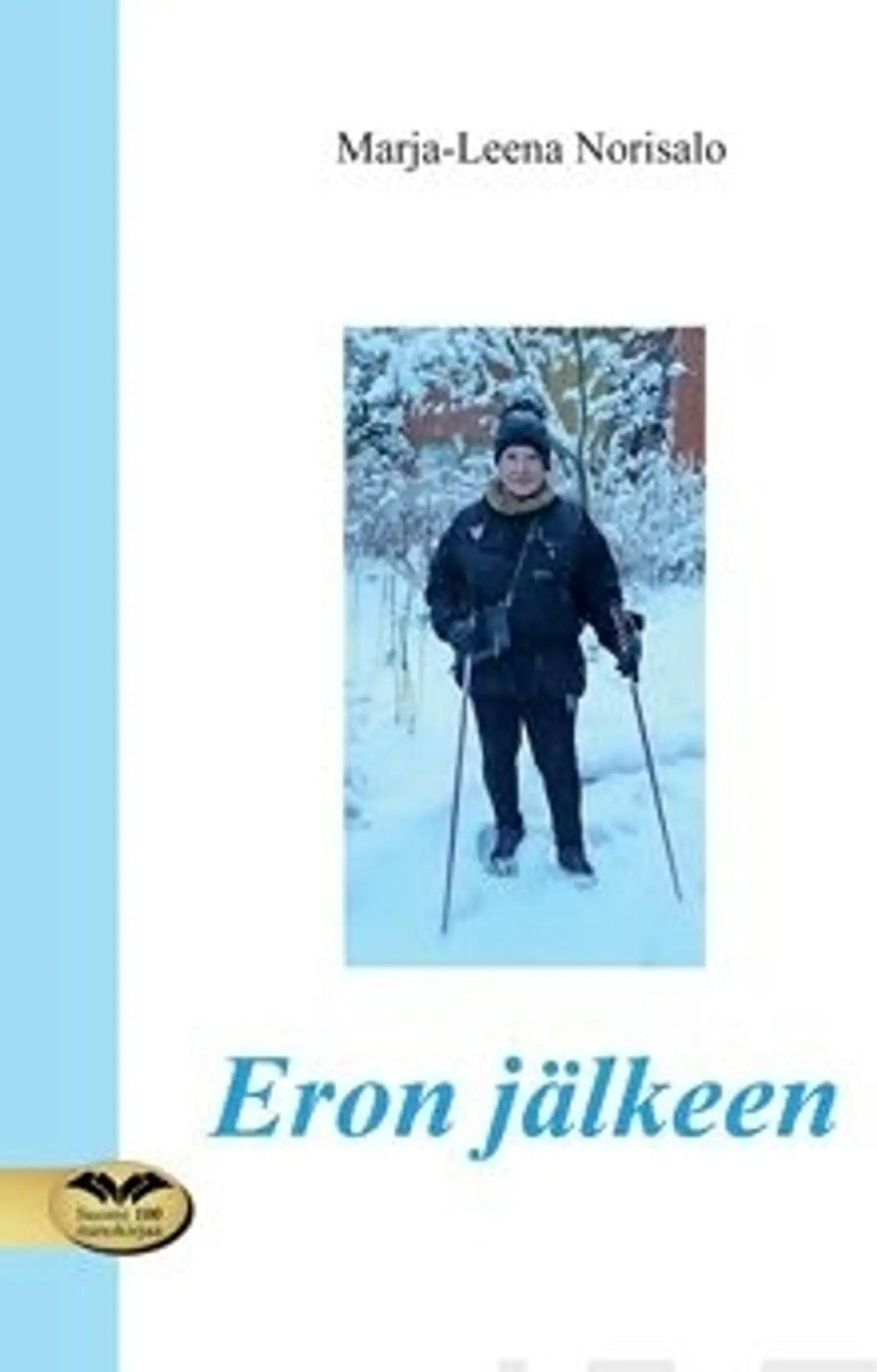 Norisalo, Eron jälkeen