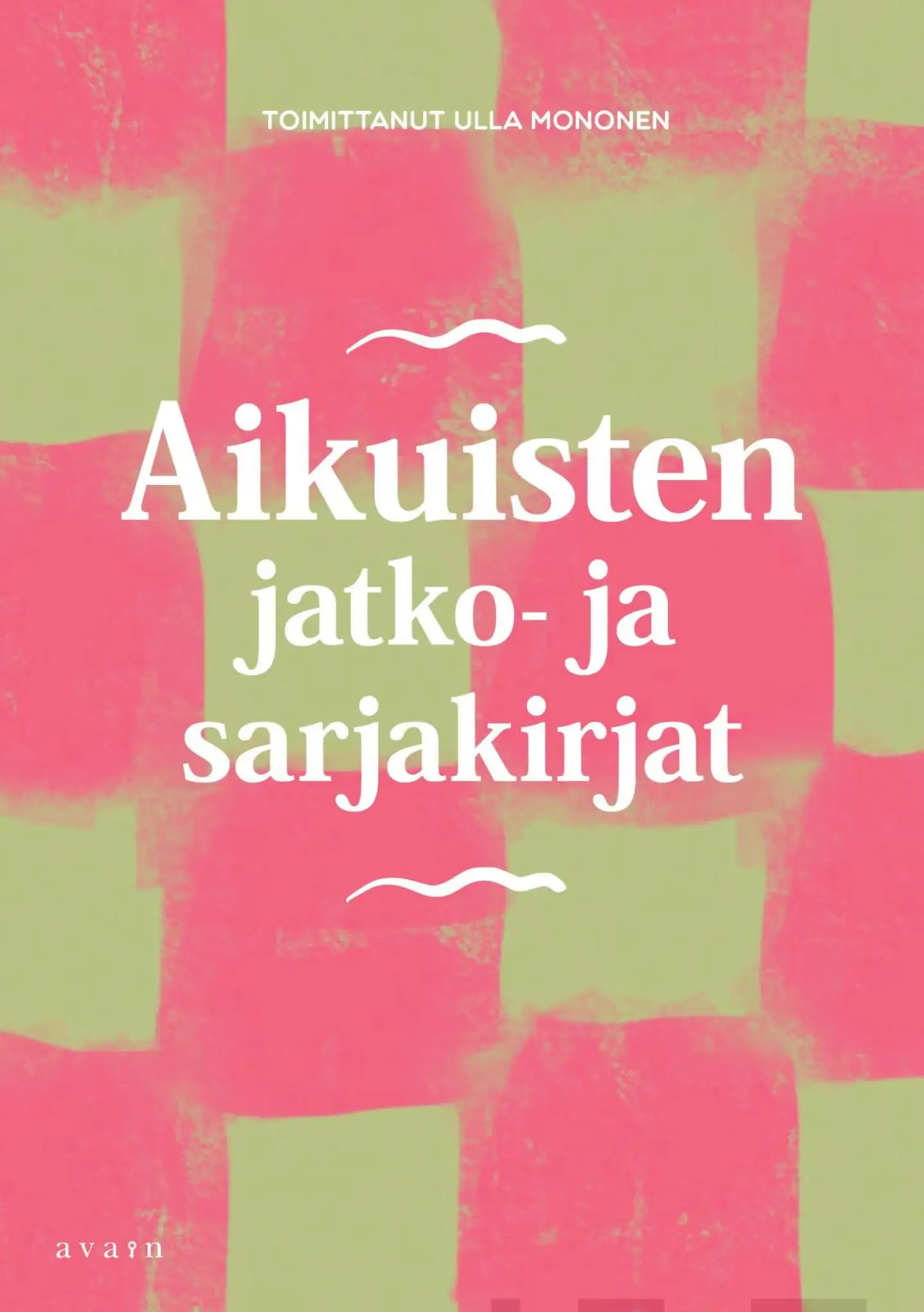 Mononen, Aikuisten jatko- ja sarjakirjat