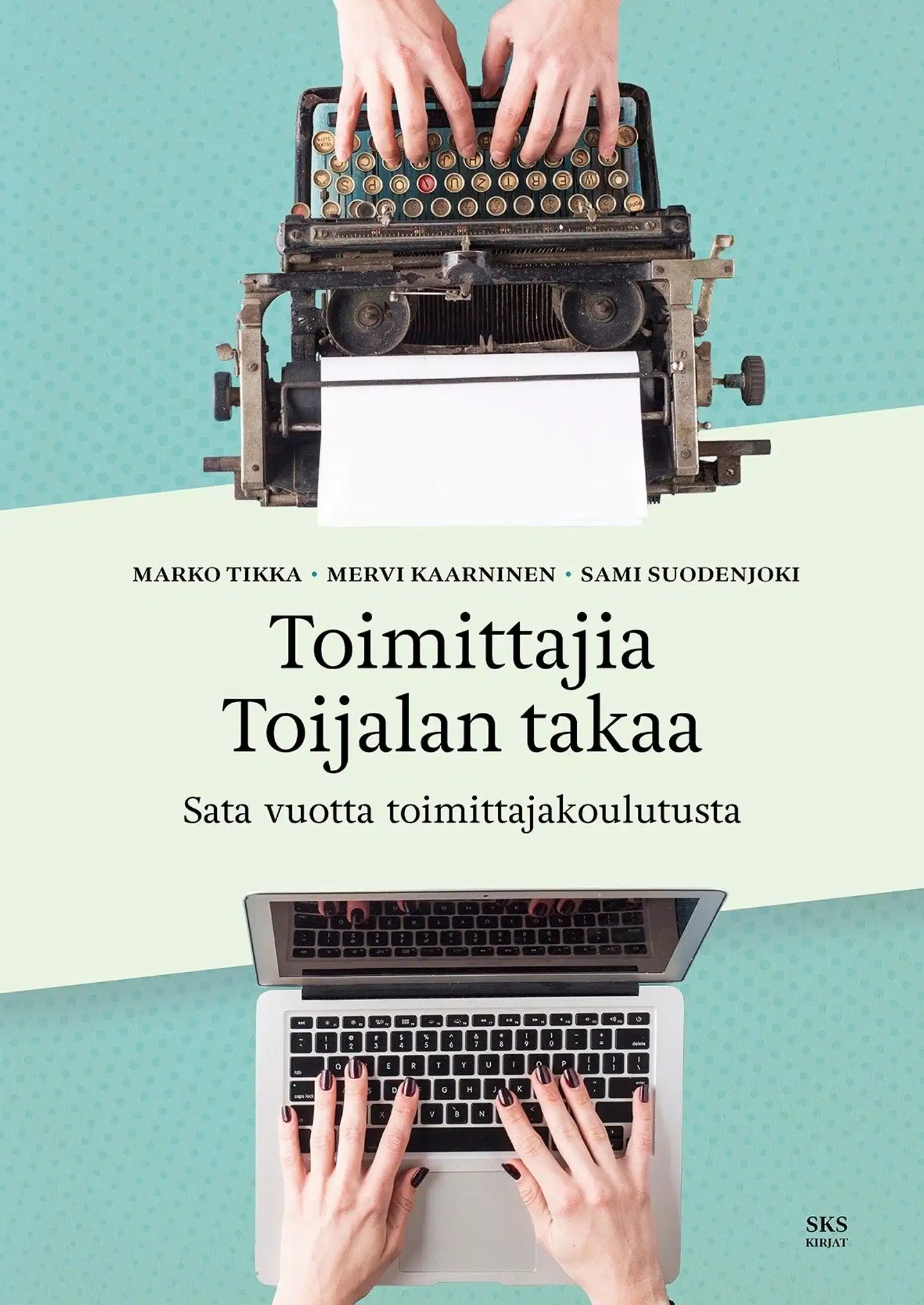 Tikka, Toimittajia Toijalan takaa - Sata vuotta toimittajakoulutusta