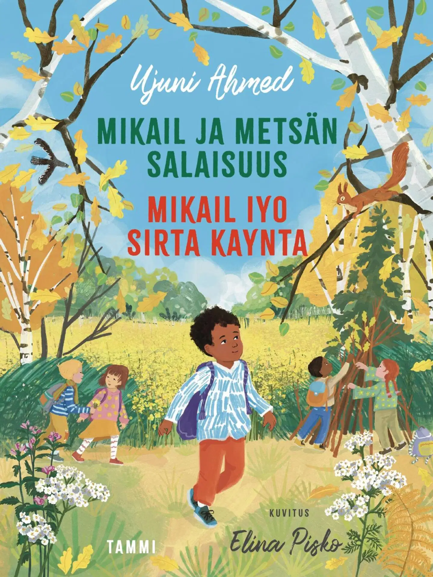 Ahmed, Mikail ja metsän salaisuus. Mikail iyo sirta kaynta