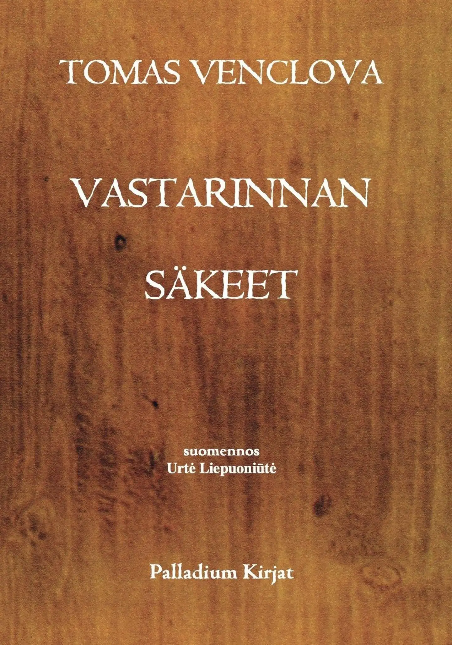 Venclova, Vastarinnan säkeet - Runoja