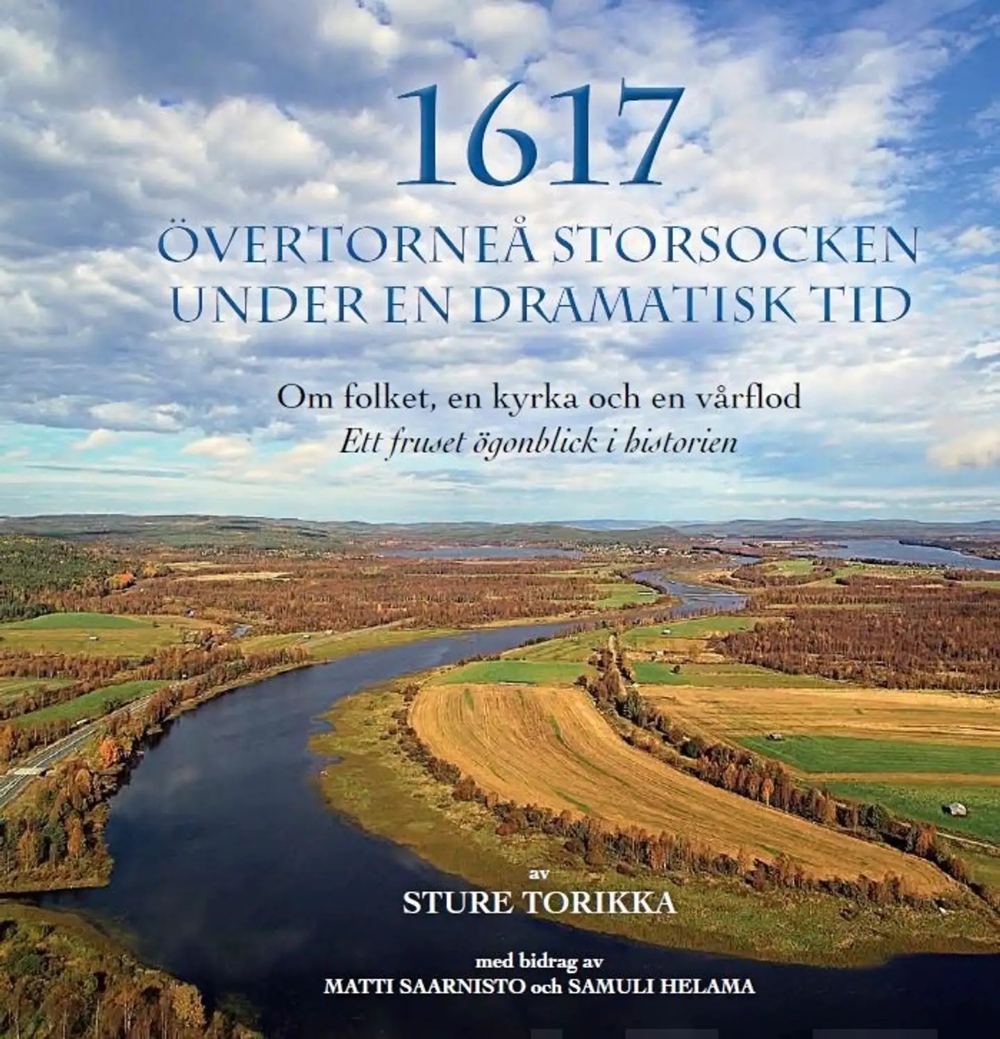 Torikka, 1617 - Övertorneå storsocken under en dramatisk tid