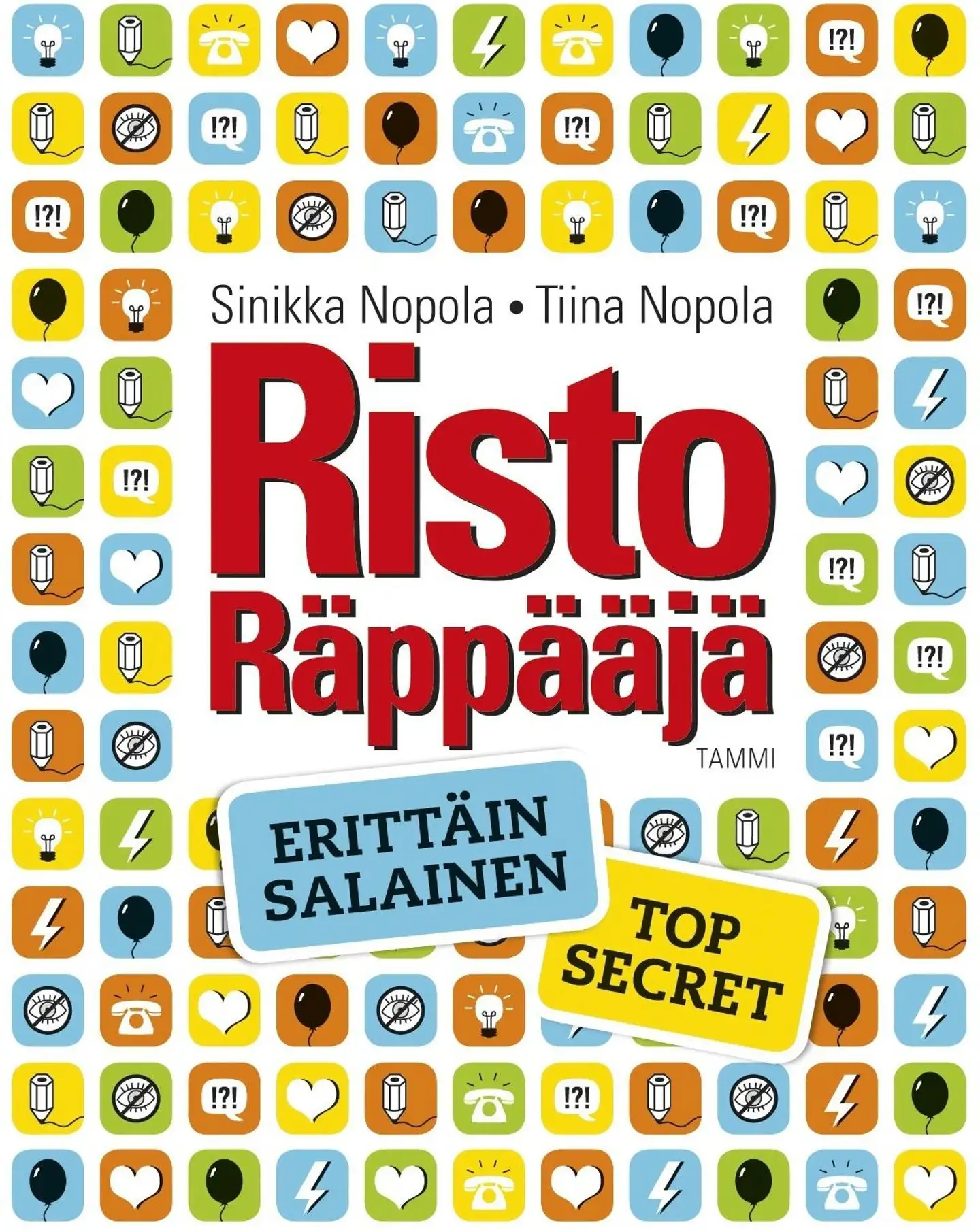 Nopola, Risto Räppääjä. Erittäin salainen - Top Secret