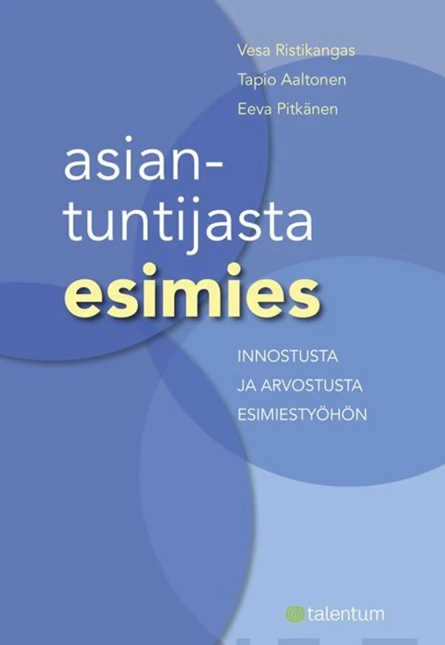 Ristikangas, Asiantuntijasta esimies