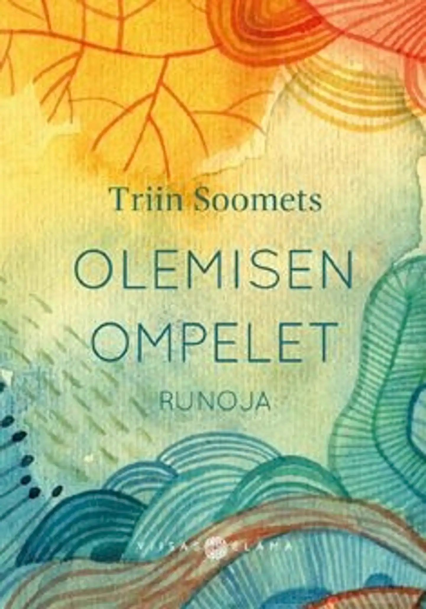 Soomets, Olemisen ompelet - Runoja