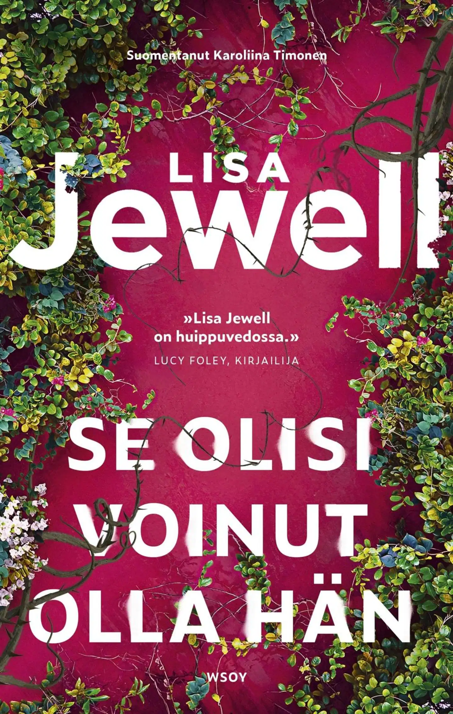 Jewell, Se olisi voinut olla hän