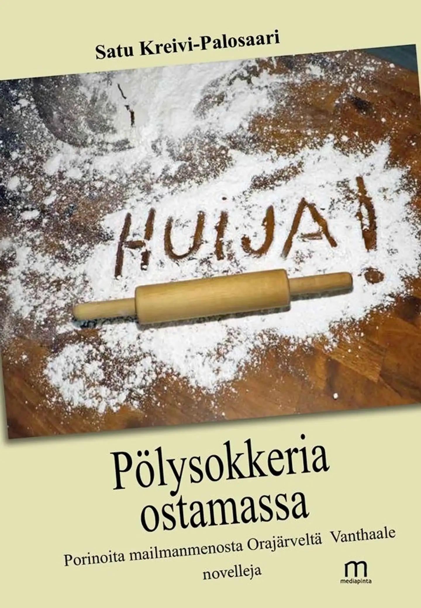Kreivi-Palosaari Satu, Pölysokkeria ostamassa