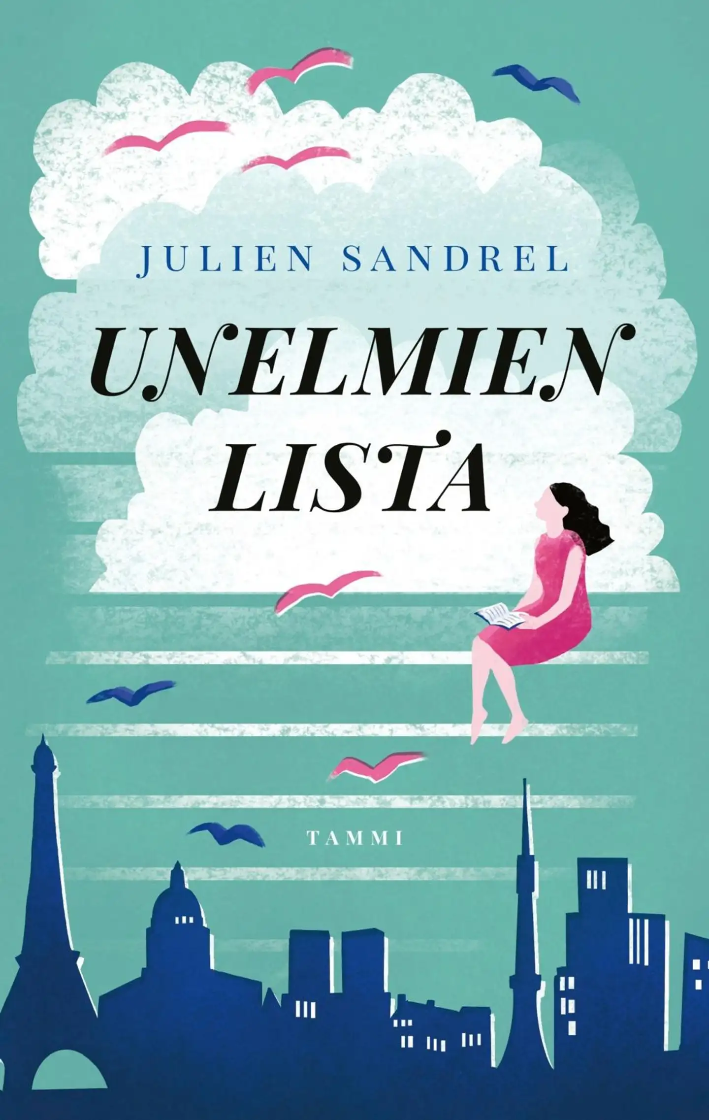 Sandrel, Unelmien lista