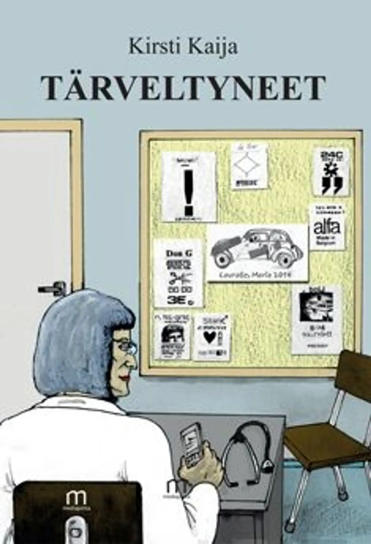 Kaija, Tärveltyneet - romaani