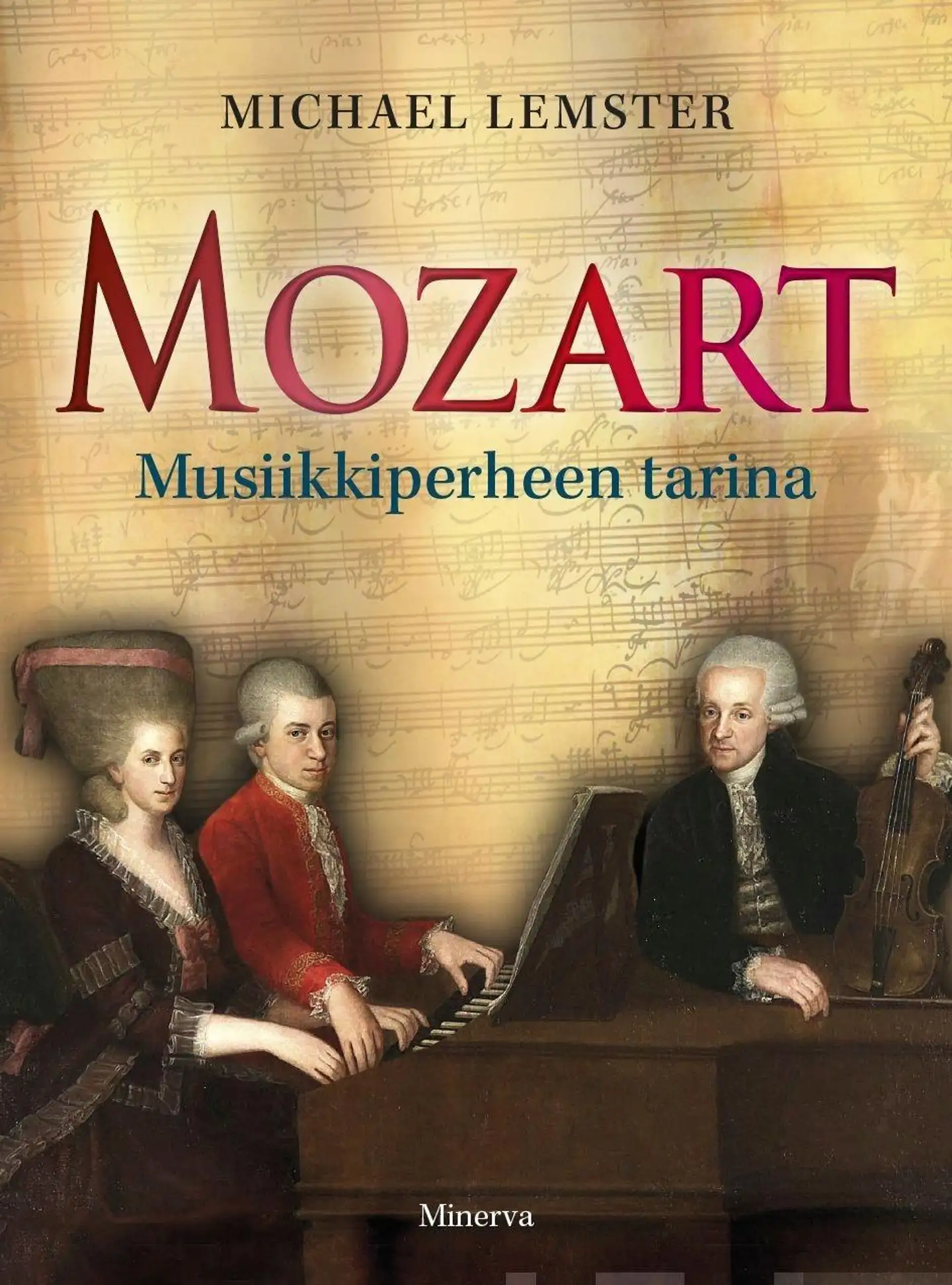 Lemster, Mozart - Musiikkiperheen tarina