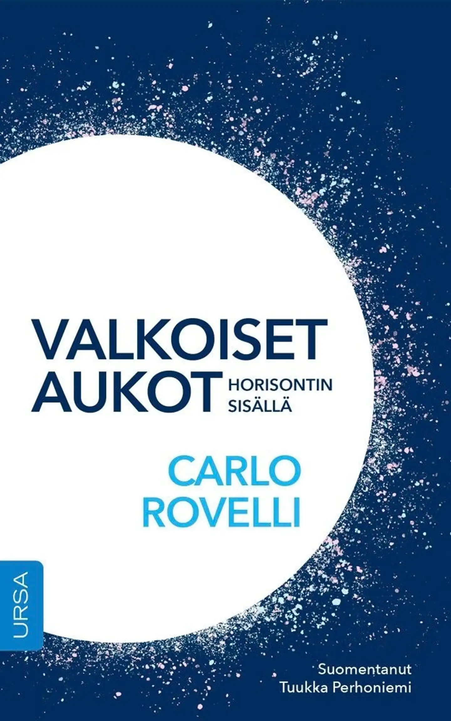 Rovelli, Valkoiset aukot - Horisontin sisällä